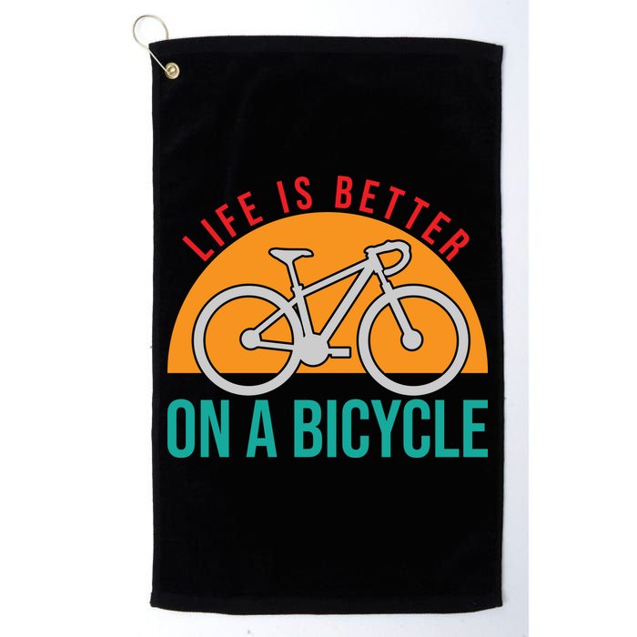 Cycling Life Is Better On A Bicycle Gift Golf Towel