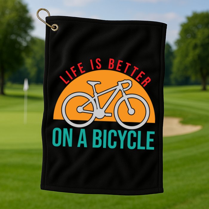 Cycling Life Is Better On A Bicycle Gift Golf Towel