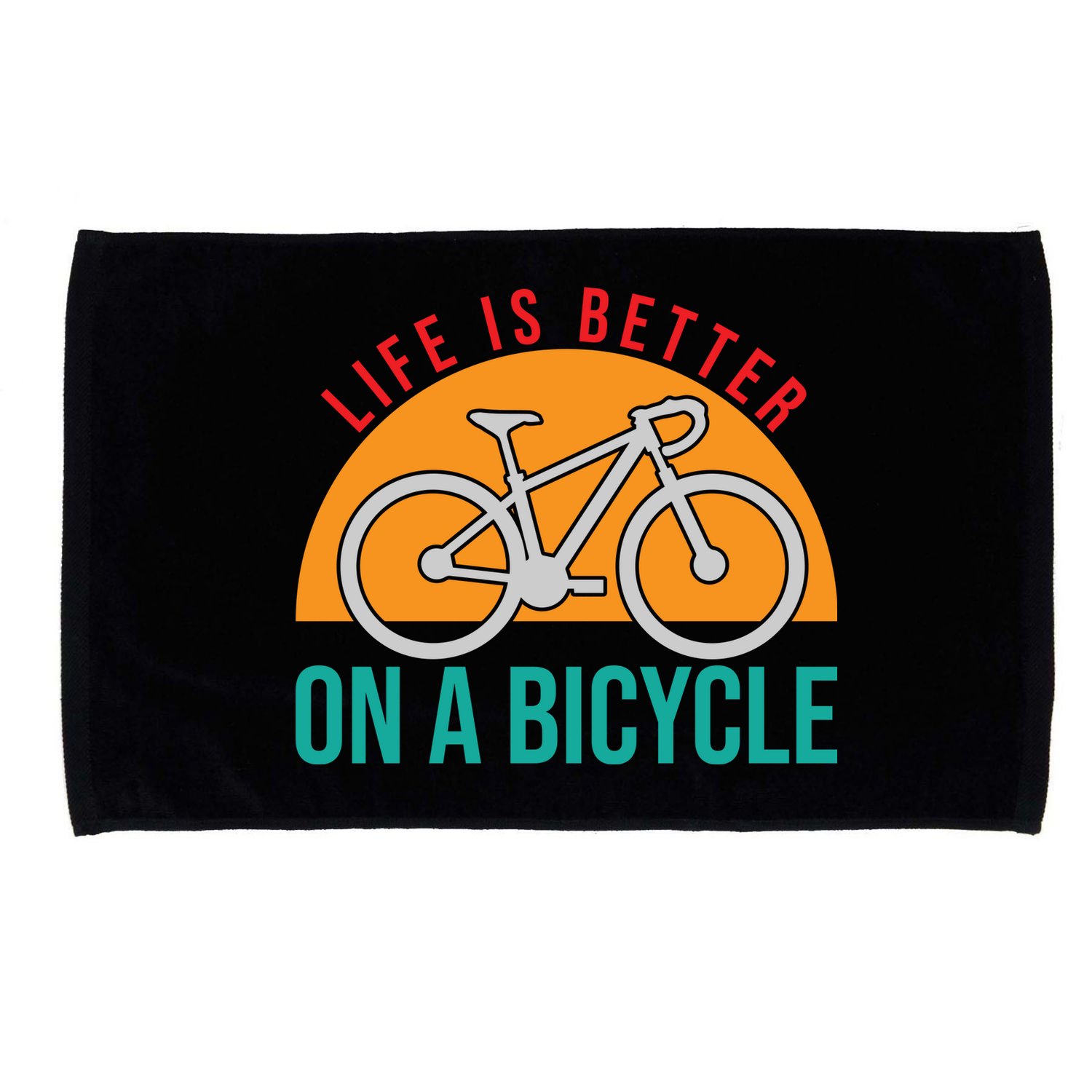 Cycling Life Is Better On A Bicycle Gift Microfiber Hand Towel