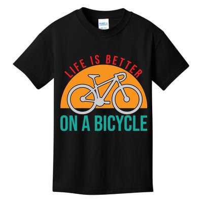 Cycling Life Is Better On A Bicycle Gift Kids T-Shirt