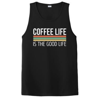 Coffee Life Is The Good Life PosiCharge Competitor Tank