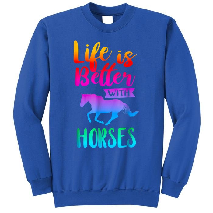 Cute Life Is Better With Horses Horseback Riding Gift Sweatshirt