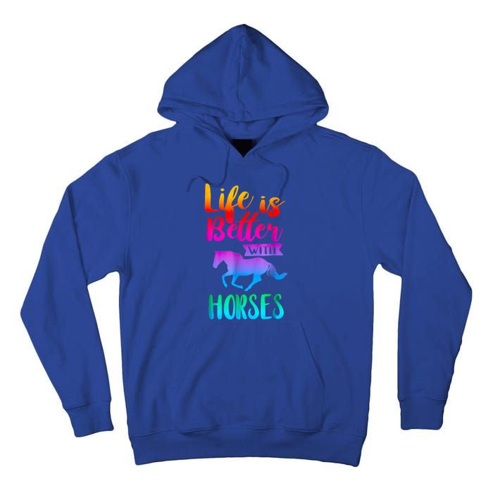 Cute Life Is Better With Horses Horseback Riding Gift Tall Hoodie