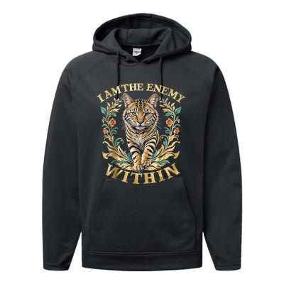 Cat Lovers I Am The Enemy Within Funny I Am The Enemy Within Performance Fleece Hoodie