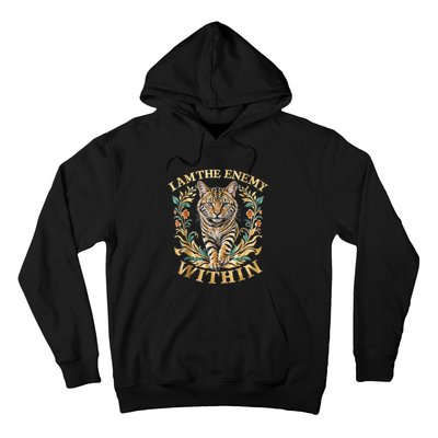 Cat Lovers I Am The Enemy Within Funny I Am The Enemy Within Hoodie