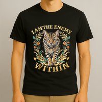 Cat Lovers I Am The Enemy Within Funny I Am The Enemy Within T-Shirt
