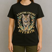 Cat Lovers I Am The Enemy Within Funny I Am The Enemy Within T-Shirt