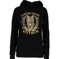 Cat Lovers I Am The Enemy Within Funny I Am The Enemy Within Womens Funnel Neck Pullover Hood