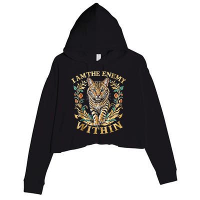 Cat Lovers I Am The Enemy Within Funny I Am The Enemy Within Crop Fleece Hoodie