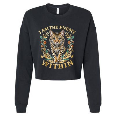 Cat Lovers I Am The Enemy Within Funny I Am The Enemy Within Cropped Pullover Crew