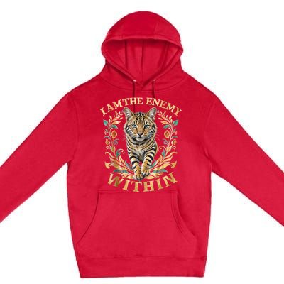 Cat Lovers I Am The Enemy Within Funny I Am The Enemy Within Premium Pullover Hoodie