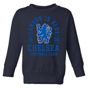 Cool London Is Blue Chelsea Football Soccer Club Toddler Sweatshirt