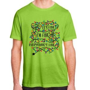 Christmas Lights Im Fine Everything Is Fine Ugly Christmas Adult ChromaSoft Performance T-Shirt