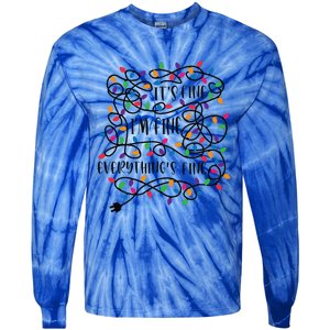 Christmas Lights Im Fine Everything Is Fine Ugly Christmas Tie-Dye Long Sleeve Shirt