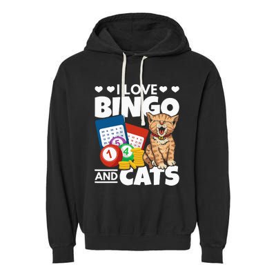 Cat Lover I Love Bingo And Cats Gambling Bingo Player Bingo Garment-Dyed Fleece Hoodie