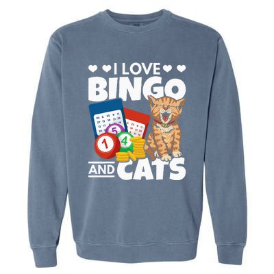 Cat Lover I Love Bingo And Cats Gambling Bingo Player Bingo Garment-Dyed Sweatshirt