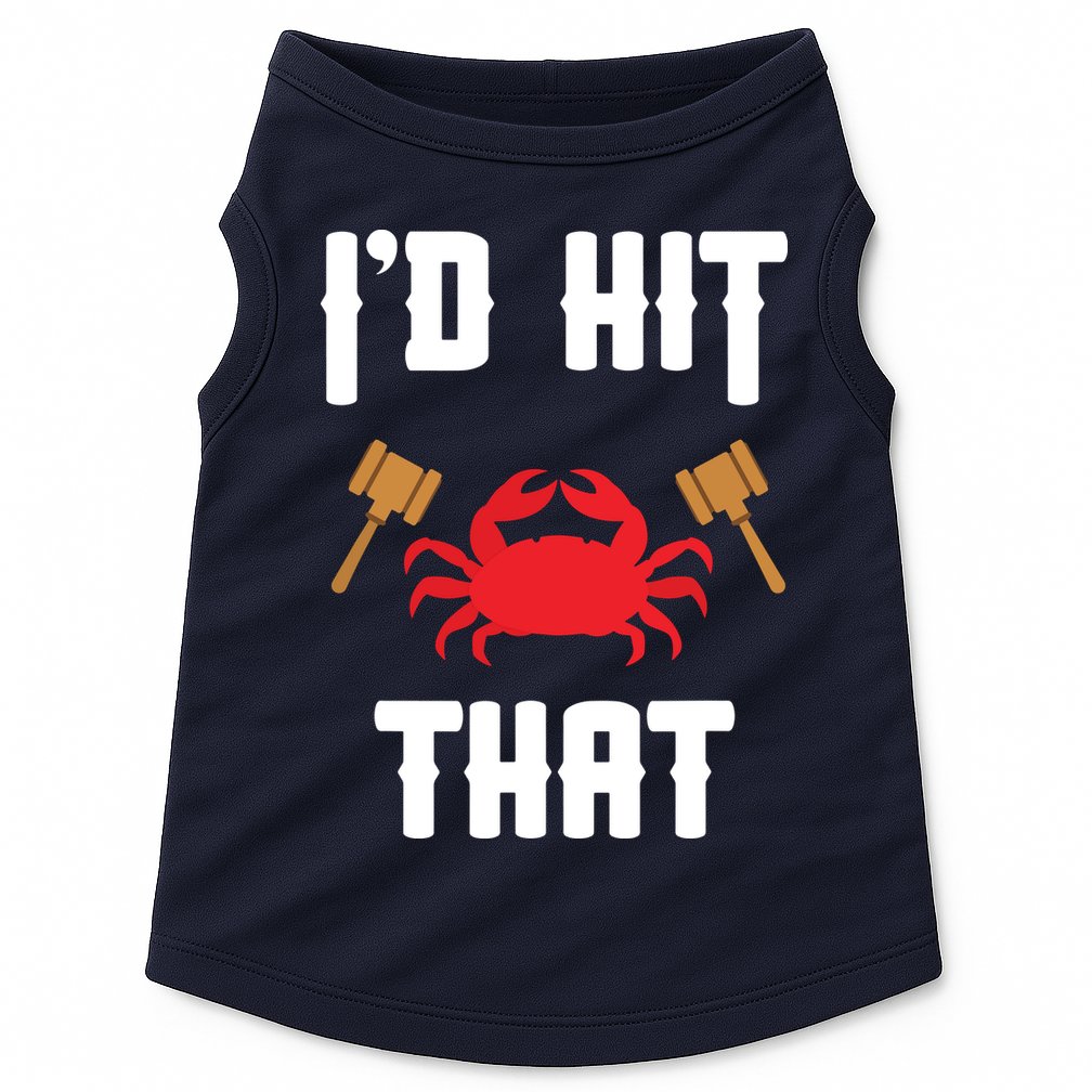 Crab Lovers I'd Hit That Funny Maryland Seafood Fan Doggie Tank