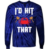 Crab Lovers I'd Hit That Funny Maryland Seafood Fan Tie-Dye Long Sleeve Shirt