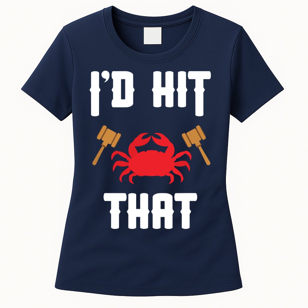 Crab Lovers I'd Hit That Funny Maryland Seafood Fan Womens T-Shirt