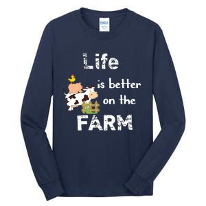 Cute Life Is Better On Farm Farmer Funny Farm Life Tee Tall Long Sleeve T-Shirt