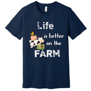 Cute Life Is Better On Farm Farmer Funny Farm Life Tee Premium T-Shirt