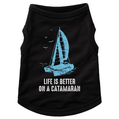Catamaran Life Is Better Catamaran Sailing Trapeze Sailor Doggie Tank