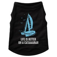 Catamaran Life Is Better Catamaran Sailing Trapeze Sailor Doggie Tank