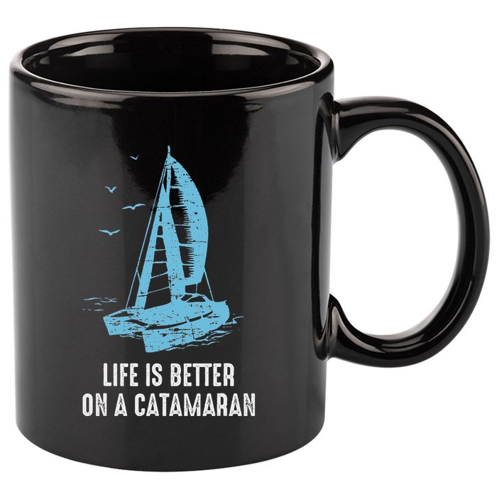 Catamaran Life Is Better Catamaran Sailing Trapeze Sailor 11oz C Handle Ceramic Mug