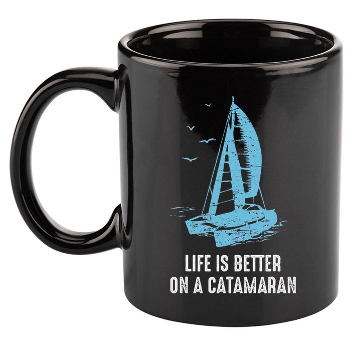 Catamaran Life Is Better Catamaran Sailing Trapeze Sailor 11oz C Handle Ceramic Mug