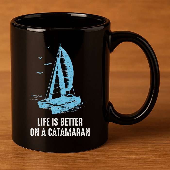 Catamaran Life Is Better Catamaran Sailing Trapeze Sailor 11oz C Handle Ceramic Mug