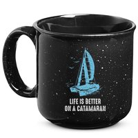 Catamaran Life Is Better Catamaran Sailing Trapeze Sailor 15oz Campfire Ceramic Mug