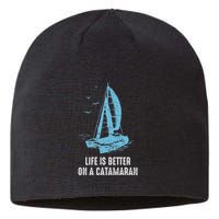 Catamaran Life Is Better Catamaran Sailing Trapeze Sailor Sustainable Beanie