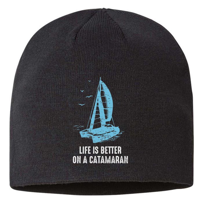 Catamaran Life Is Better Catamaran Sailing Trapeze Sailor Sustainable Beanie