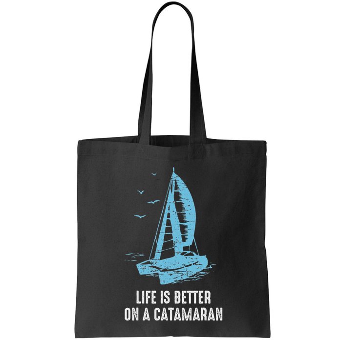 Catamaran Life Is Better Catamaran Sailing Trapeze Sailor Bag