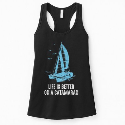 Catamaran Life Is Better Catamaran Sailing Trapeze Sailor Womens Tank Top