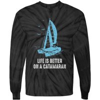 Catamaran Life Is Better Catamaran Sailing Trapeze Sailor Tie-Dye Long Sleeve Shirt