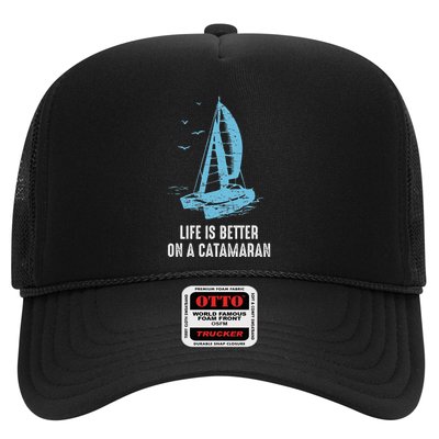 Catamaran Life Is Better Catamaran Sailing Trapeze Sailor Trucker Hat
