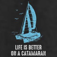 Catamaran Life Is Better Catamaran Sailing Trapeze Sailor Trucker Hat