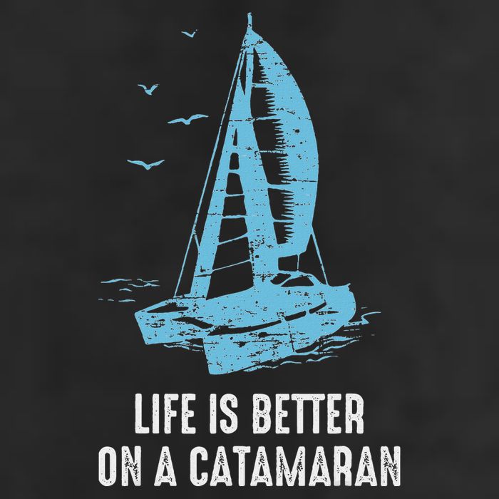 Catamaran Life Is Better Catamaran Sailing Trapeze Sailor Trucker Hat