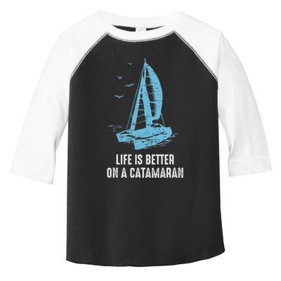 Catamaran Life Is Better Catamaran Sailing Trapeze Sailor Toddler Fine Jersey T-Shirt