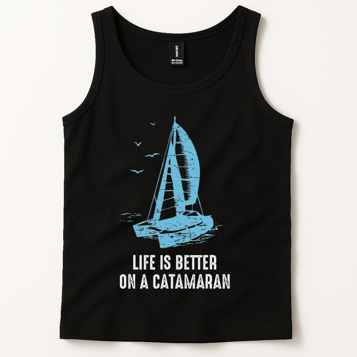 Catamaran Life Is Better Catamaran Sailing Trapeze Sailor Tank Top