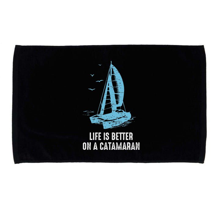 Catamaran Life Is Better Catamaran Sailing Trapeze Sailor Microfiber Hand Towel