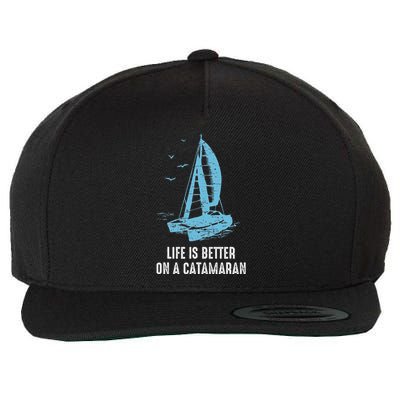 Catamaran Life Is Better Catamaran Sailing Trapeze Sailor Wool Snapback Cap