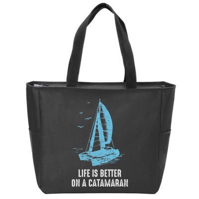 Catamaran Life Is Better Catamaran Sailing Trapeze Sailor Zip Tote Bag