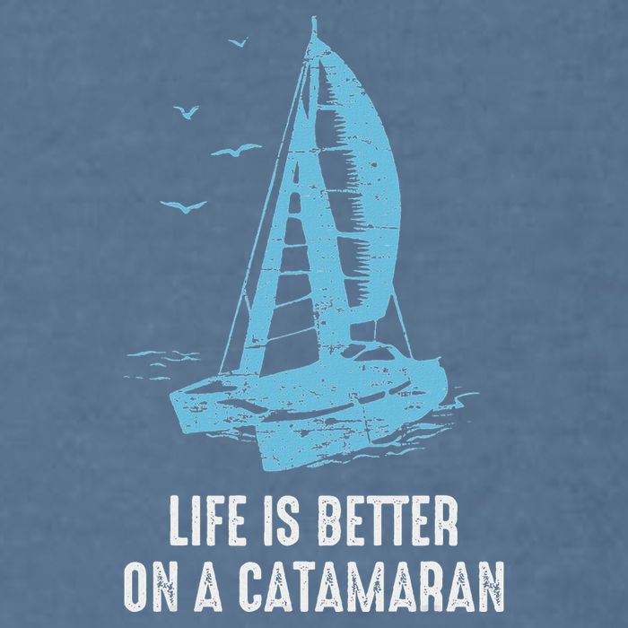 Catamaran Life Is Better Catamaran Sailing Trapeze Sailor Garment-Dyed Sweatshirt