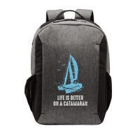 Catamaran Life Is Better Catamaran Sailing Trapeze Sailor Vector Backpack