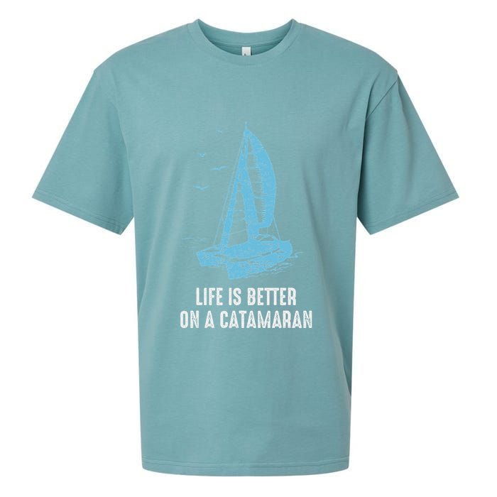Catamaran Life Is Better Catamaran Sailing Trapeze Sailor Sueded Cloud Jersey T-Shirt
