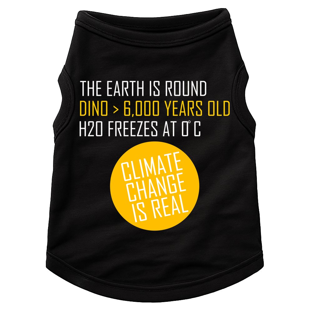 Climate Change is Real Science Facts Doggie Tank