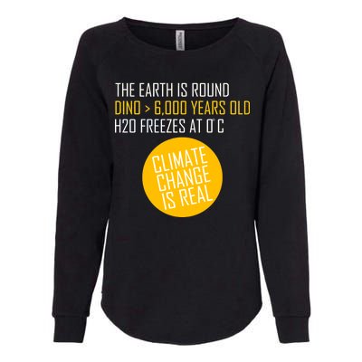 Climate Change is Real Science Facts Womens California Wash Sweatshirt