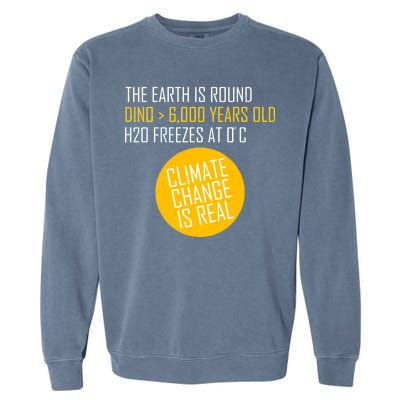 Climate Change is Real Science Facts Garment-Dyed Sweatshirt